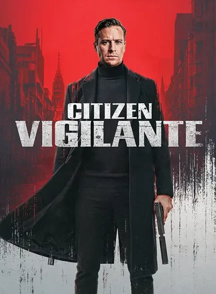 دانلود فیلم شهروند انتقام جو (Citizen Vigilante) زیرنویس